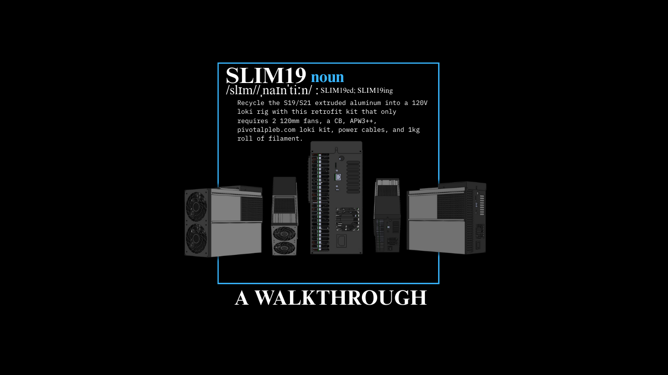 SLIM19: A WALKTHROUGH